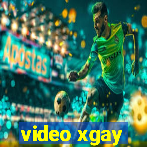 video xgay